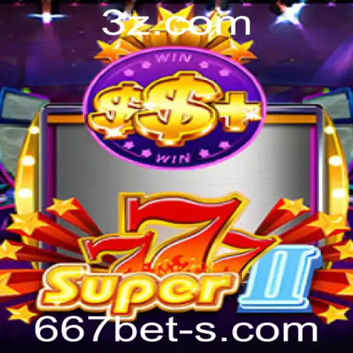 Descubra Super777II: O Novo Jogo de Estratégia e Sorte com 667 Bet