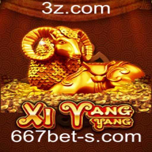 XiYangYang: Descubra as Regras e Estratégias do Jogo Popular com 667 bet